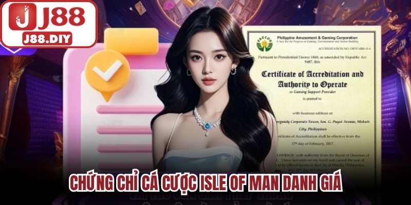 Chứng chỉ cá cược Isle of Man danh giá
